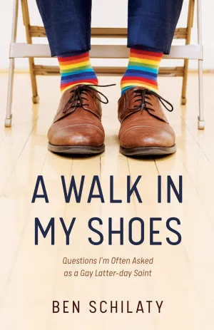 A Walk in My Shoes: Questions I'm Often Asked as a Gay Latter-day Saint Paperback  January 4, 2021