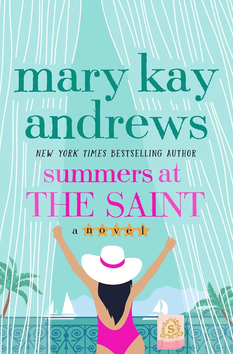 Summers at the Saint: A Novel Hardcover  May 7, 2024