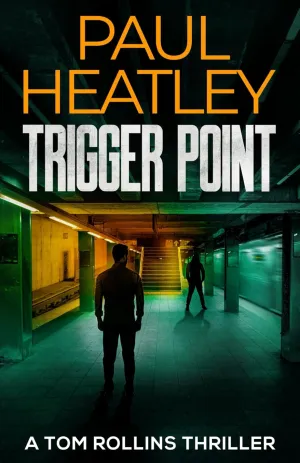 Trigger Point (Tom Rollins Thrillers) Paperback  February 27, 2025